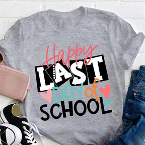 Happy Last Day Of School T-shirt