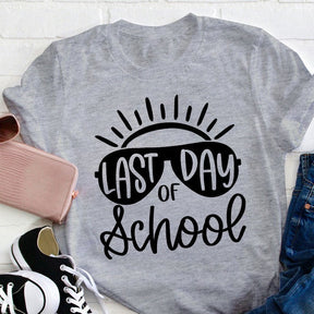 Last Day Of School Teacher T-shirt