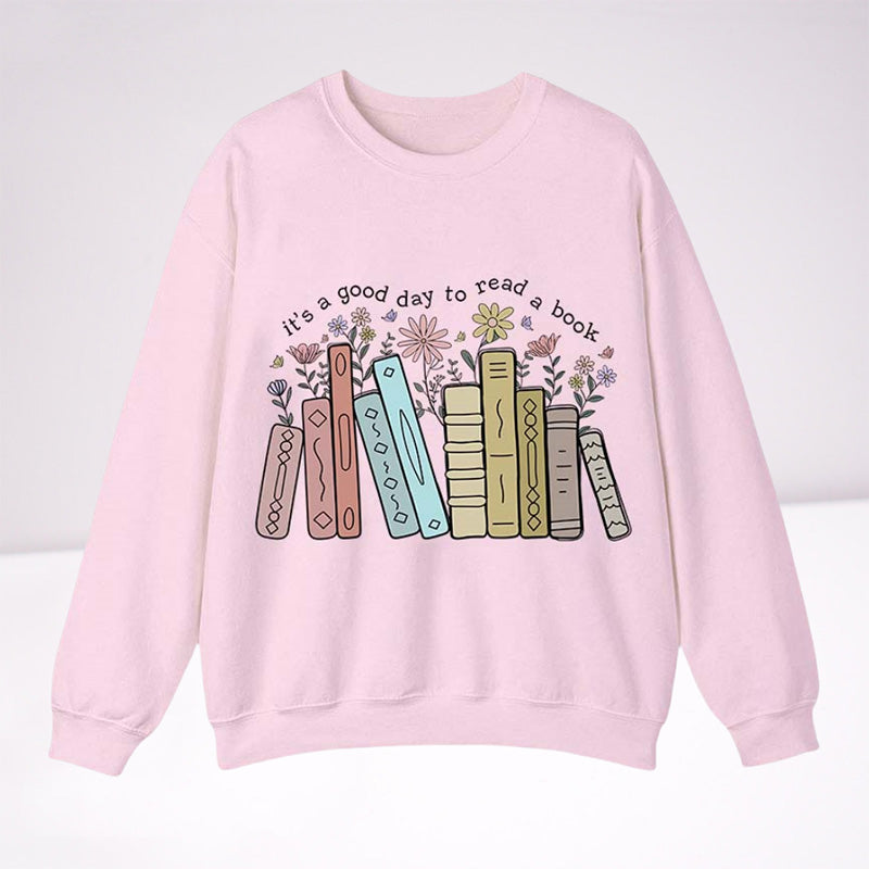 It's A Good Day To Read A Book Crewneck Sweatshirt