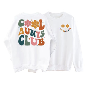 Cool Aunts Club Sweatshirt