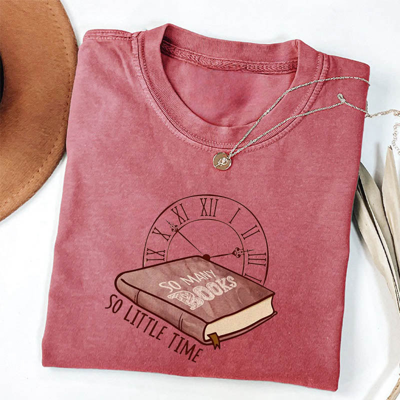 So Many Books So Little Time T-shirt