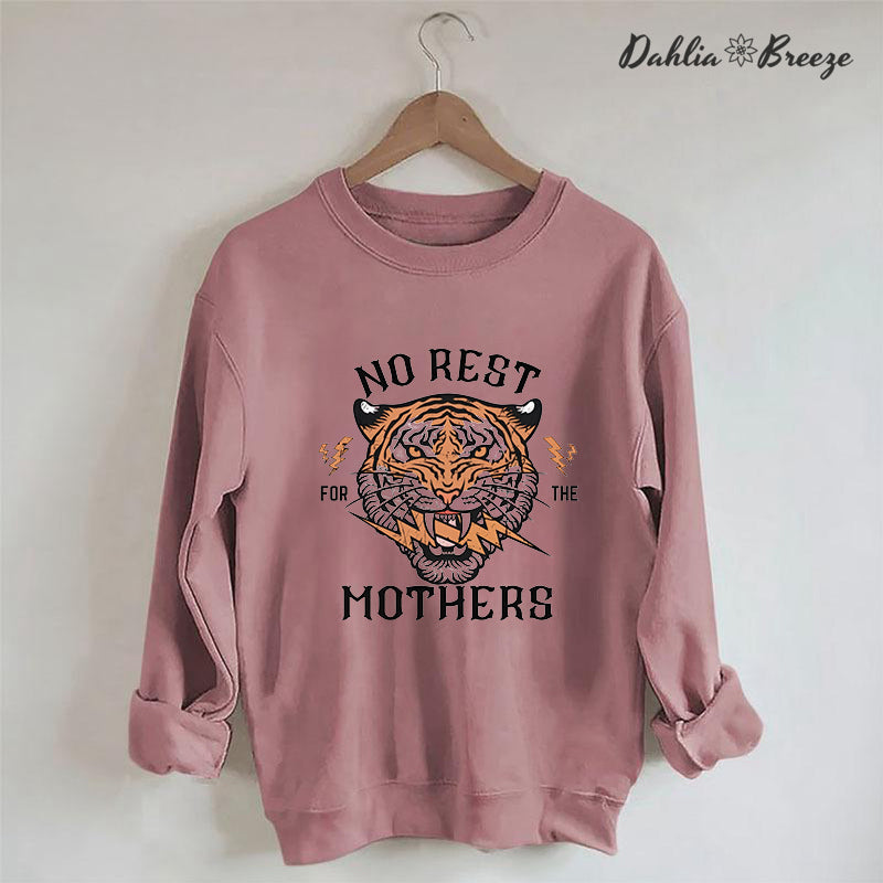 No Rest For The Mothers - Sweat-shirt à imprimé tigre