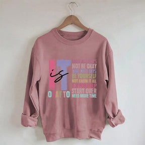 It's Okay To Make Mistakes Be Yourself Sweatshirt