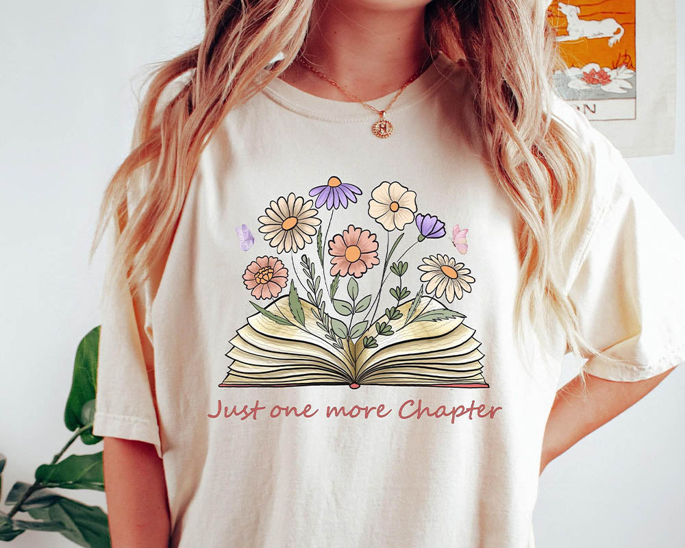 Just One More Chapter Flower Book T-shirt