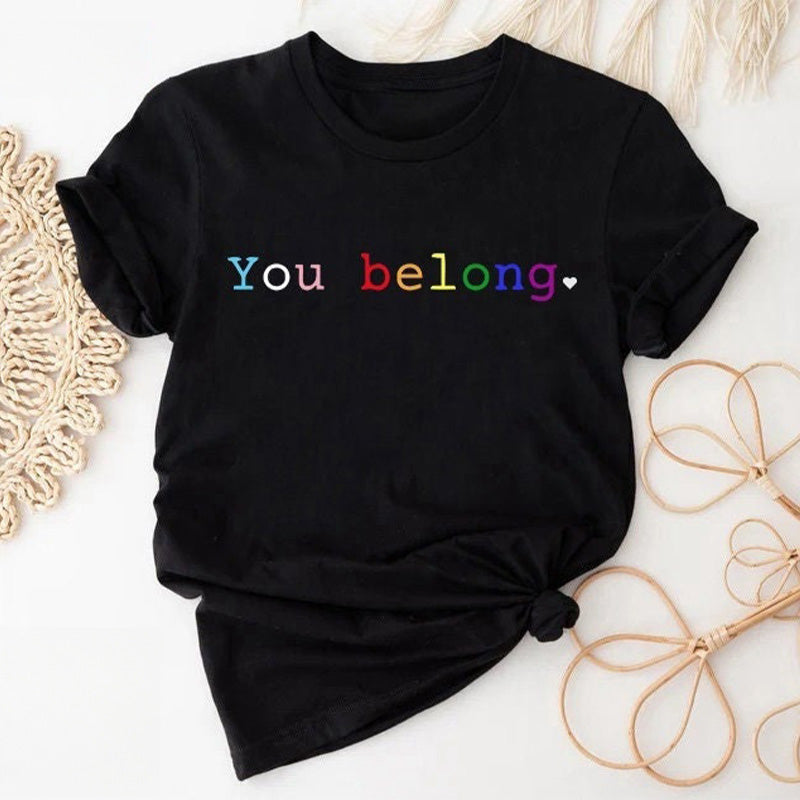 You Belong T-shirt