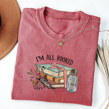 I'm All Booked Reading T-shirt