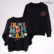 In My Mom Era Funny Mama Sweatshirt