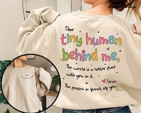 Cher petit humain derrière moi Sweatshirt