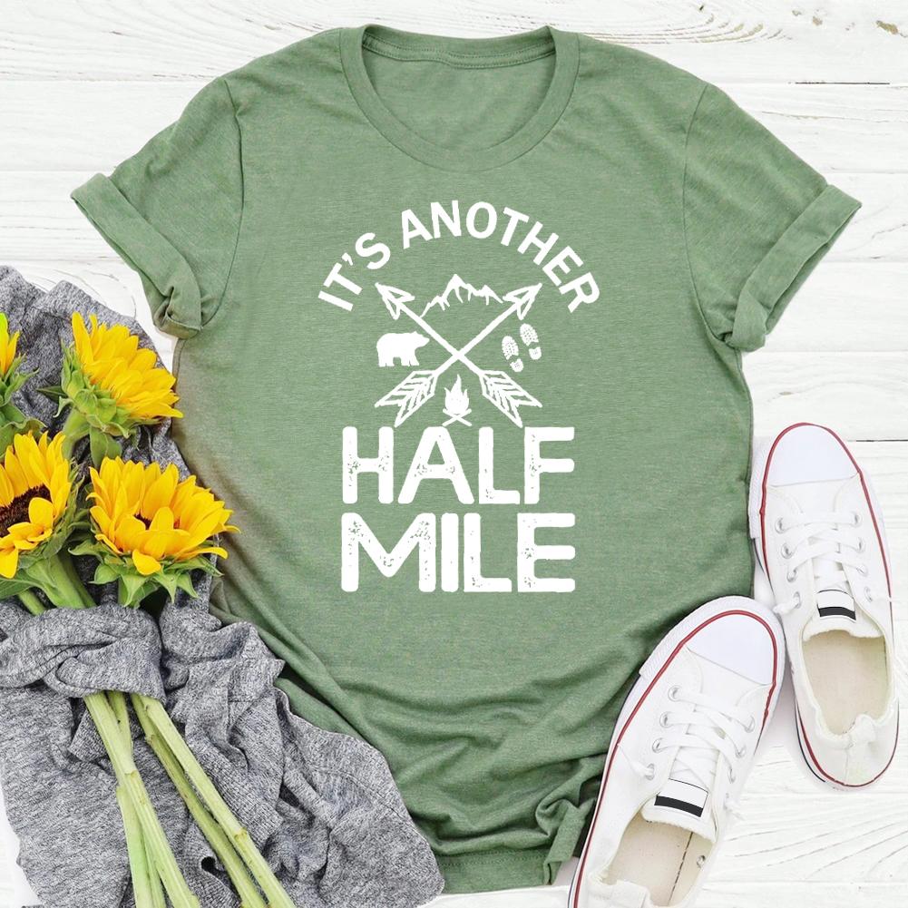 It's Another Half Mile Hiking T-shirt