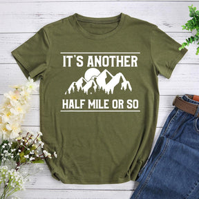 Retro It's Another Half Mile Or So Hiking T-shirt