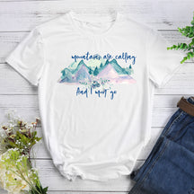 Mountains Are Calling T-shirt