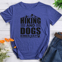 Mountain Hiking And Dogs Kinda Day T-shirt