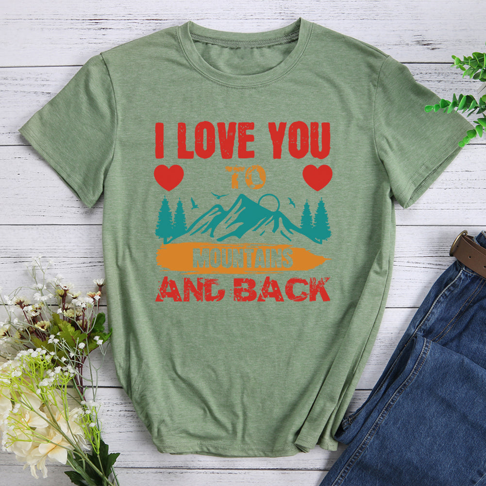 I Love You to Mountains and Back T-shirt