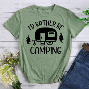 I'd Rather Be Camping Round Neck T-shirt