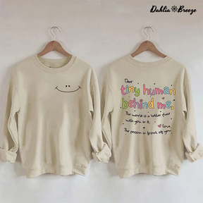 Cher petit humain derrière moi Sweatshirt