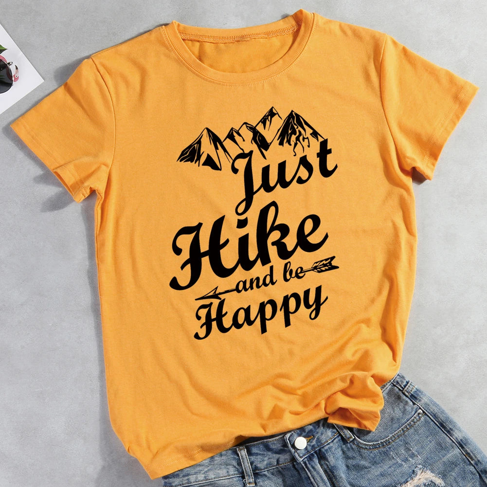 Just Hike And Be Happy T-shirt