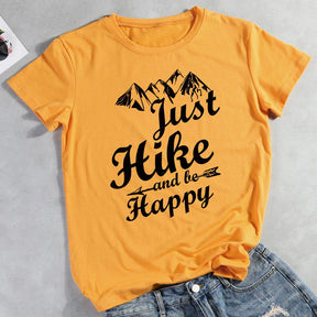 Just Hike And Be Happy T-shirt