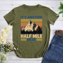 Retro It's Another Half Mile Or So T-shirt