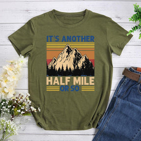 Retro It's Another Half Mile Or So T-shirt