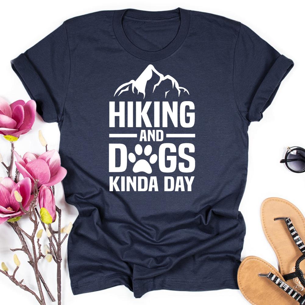 Hiking And Dogs Kinda Day Hiking T-shirt