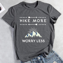 Hike More Worry Less Hiking T-shirt