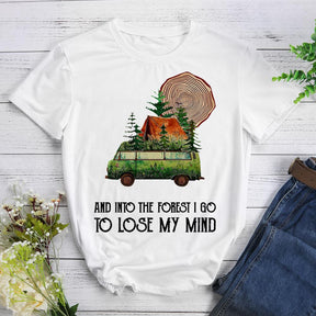 And Into The Forest I Go To Lose My Mind My Soul T-shirt