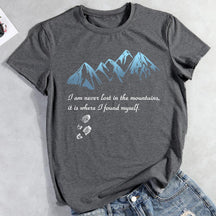 I Never Lost In Mountains Hiking T-shirt