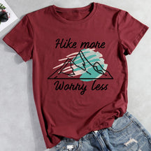 Hike More Worry Less Hiking T-shirt