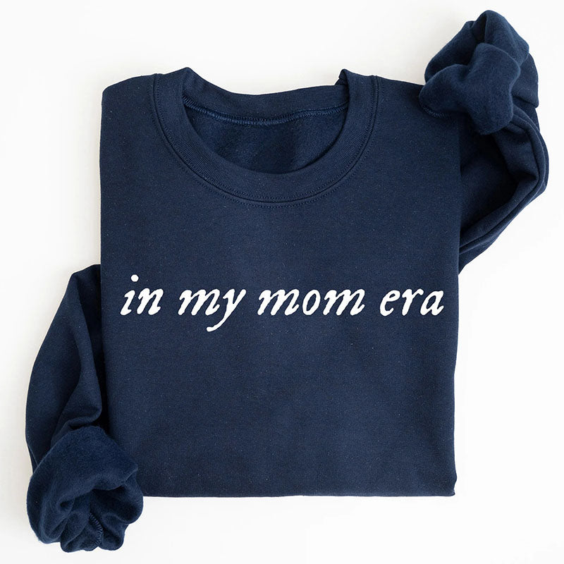 In My Mom Era Letter Print Sweatshirt