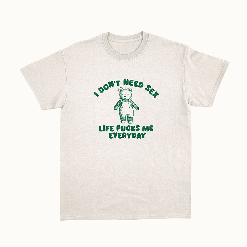 La vie me baise tous les jours T-shirt drôle