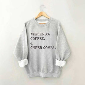 Weekends Coffee and Cheer Competition Sweatshirt