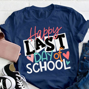 Happy Last Day Of School T-shirt