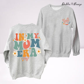 In My Mom Era Funny Mama Sweatshirt