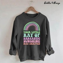 Le soleil sarcastique est arrivé Sweat-shirt arc-en-ciel