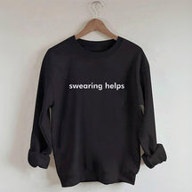 Swearing Helps Sweatshirt