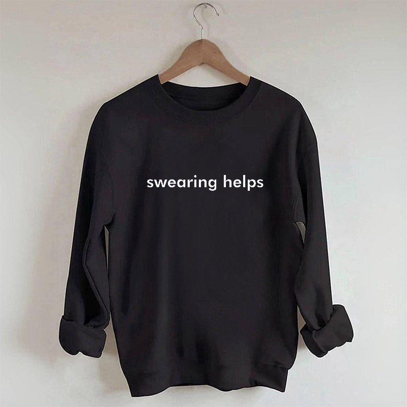 Swearing Helps Sweatshirt