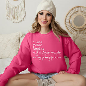 Inner Peace Begins With Four Words Sweatshirt