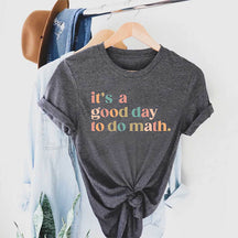 T-shirt C'est une bonne journée pour faire des mathématiques