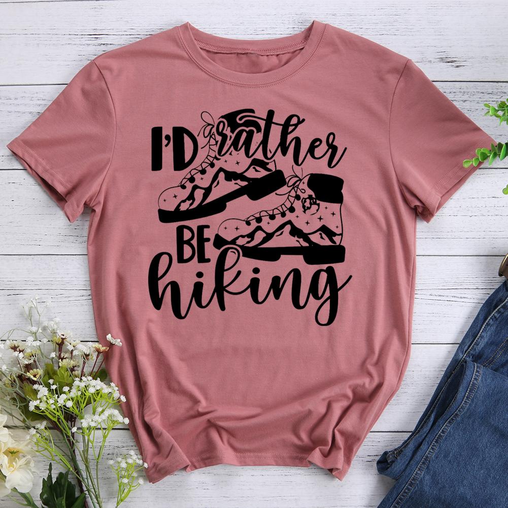 I‘d Rather Be Hiking Round Neck T-shirt