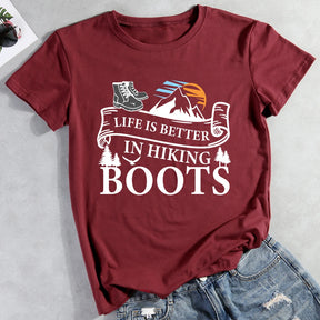 Life Is Better In Hiking Boots T-shirt