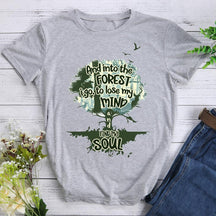 Into The Forest I Go To Lose My Mind My Soul Hiking T-shirt