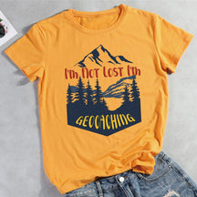 I'm Not Lost I'm Geocaching T-shirt