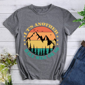 It's Another Half Mile Or So Hiking T-shirt