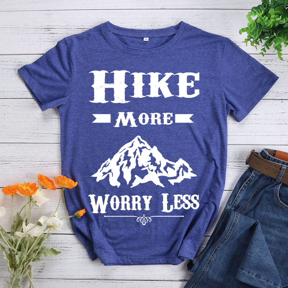 Hike More Worry Less Hiking T-shirt