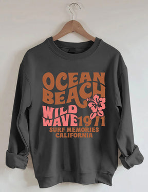 Ocean Beach Wild Wave 1971 Surf Memories California Sweatshirt