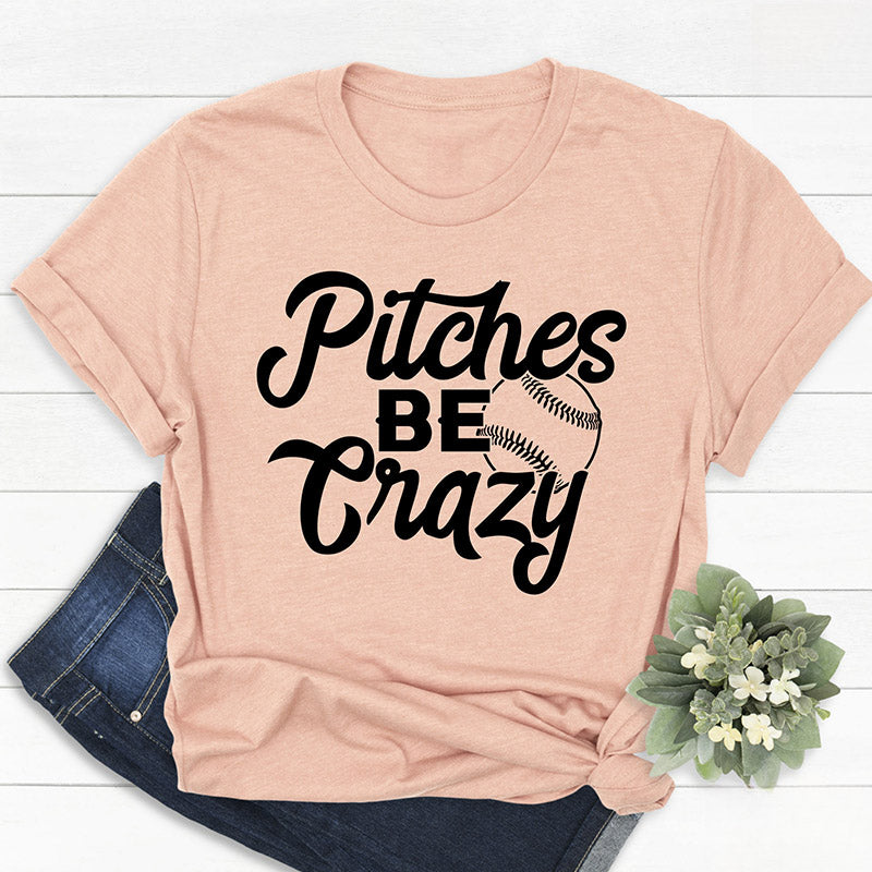 Emplacements Be Crazy T-shirt de baseball drôle