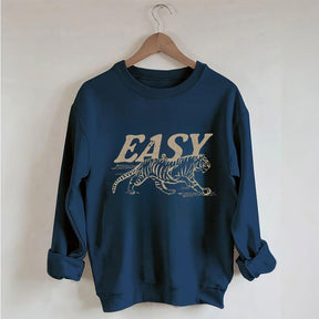 Easy Tiger Hippie Funny Sweatshirt