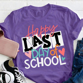 Happy Last Day Of School T-shirt