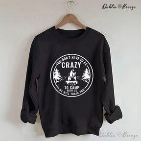 Crazy Camping Funny Crewneck Sweatshirt