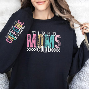 Tired Mama Club Funny Mom Sweatshirt